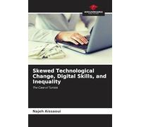 Skewed Technological Change, Digital Skills, and Inequality