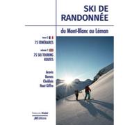 Ski de randonnée Du Mont-Blanc au Léman - François Matet - Jm Editions - broché - Guide
