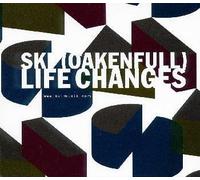 Ski Oakenfull - Life Changes [Import]