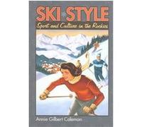 Ski Style, Cultureamerica Series Annie Gilbert Coleman (Auteur)