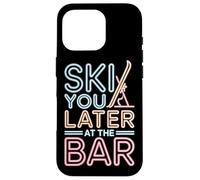 Ski You Later at The Bar Skieur Chalet Apres Ski Coque pour iPhone 16 Pro