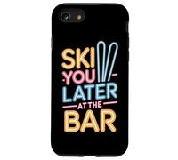 Ski You Later at The Bar Skieur Chalet Apres Ski Coque pour iPhone SE (2020) / 7/8