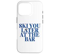 Ski You Later at The Bar X The Ski Club Skiers. Backprint Coque pour iPhone 16 Pro