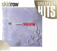 Skid Row - 40 Seasons the Best of