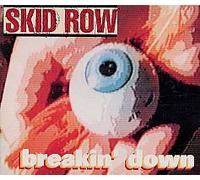 Skid Row - Breakin' Down [Germany] (UK Import)