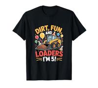 Skid Steer Loader "DIRT, FUN, AND LOADERS I'M 5!" Anniversaire T-Shirt