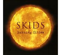 Skids - Burning Cities-Deluxe [Import]