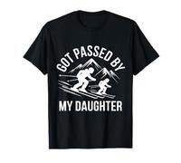 Skier Amusant avec Inscription « Got Passed by My Daughter » T-Shirt