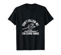 Skier Amusant « Don't Follow Me I Do Stupid Things » T-Shirt