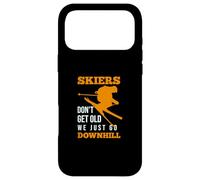 Skiers Dont Get Old We Just Go Downhill - Ski Amusant Coque pour iPhone 17 Pro Max