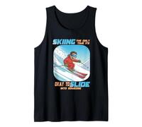 Skiing The Only Time it is Okay to Slide Into Someone Débardeur