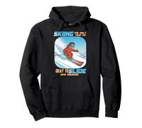 Skiing The Only Time it is Okay to Slide Into Someone Sweat à Capuche