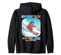 Skiing The Only Time it is Okay to Slide Into Someone Sweat à Capuche