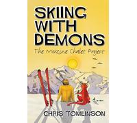 Skiing with Demons: The Morzine Chalet Project
