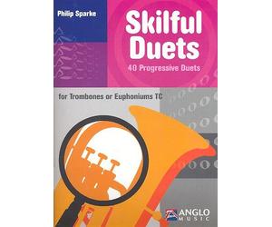 Skilful Duets / Philip Sparke - Trombone/Euphonium En Sib e Sol