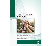 Skill Acquisition in Action