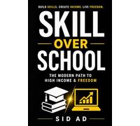 Skill Over School: Why Traditional Success Is Failing and What Works Now