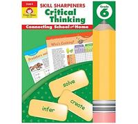 Skill Sharpeners: Critical Thinking Grade 6