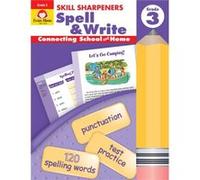 Skill Sharpeners Spell amp Write Grade 3 by Evan Moor Educational Publishers Christine Hood (Auteur)