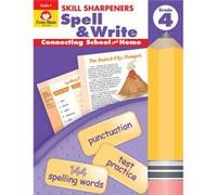 Skill Sharpeners Spell amp Write Grade 4 by Evan Moor Educational Publishers Christine Hood (Auteur)