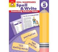 Skill Sharpeners Spell amp Write Grade 5 by Evan Moor Educational Publishers Christine Hood (Auteur)