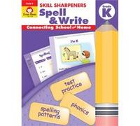 Skill Sharpeners Spell amp Write Grade K by Evan Moor Educational Publishers Jo Ellen Moore (Auteur)