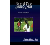 Skills and Drills: Soccer-Advanced