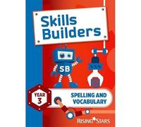 Skills Builders Spelling and Vocabulary Year 3 Pupil Book new edition