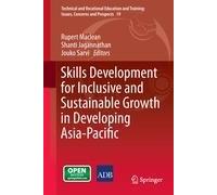 Skills Development For Inclusive And Sustainable Growth In Developing Asia-Pacific