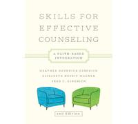 Skills for Effective Counseling: A Faith-Based Integration