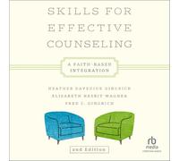 Skills for Effective Counseling: A Faith-Based Integration [Second Edition]