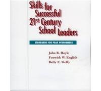 Skills for Successful 21st Century School Leaders by Betty Steffy Betty E. Steffy, Fenwick W. English, John R. Hoyle (Auteur)