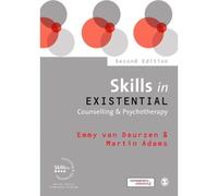 Skills In Existential Counselling & Psychotherapy