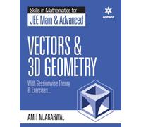 Skills In Mathematics - Vectors And 3d Geometry For Jee Main And Advanced