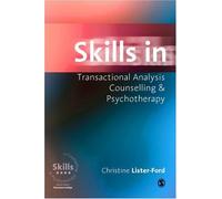 Skills in Transactional Analysis Counselling & Psychotherapy