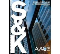 Skills & Knowledge of Cost Engineering 6th Edition