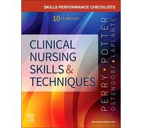 Skills Performance Checklists For Clinical Nursing Skills & Techniques