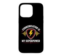 Skills Teamwork Quote Communication is My Superpower Coque pour iPhone 15 Pro Max