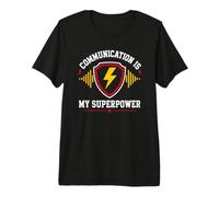 Skills Teamwork Quote Communication is My Superpower T-Shirt Haut de Gamme