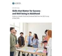 Skills that Matter for Success and Well-being in Adulthood