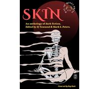 SKIN: An Anthology of Dark Fiction