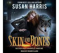 Skin and Bones (Ever Chace Chronicles)