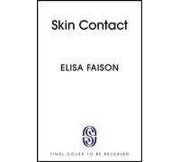 Skin Contact - Elisa Faison - Sceptre - ebook (ePub) - Livre