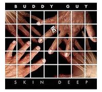 Buddy Guy – Skin Deep – CD – Sony Regular – Legacy