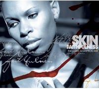 Skin - Faithfulness
