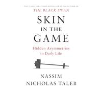 Skin in the Game: Hidden Asymmetries in Daily Life