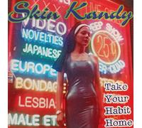 Skin Kandy - Take Your Habit Home [Import]