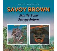 Skin N Bone / Savage Return by SAVOY BROWN [Audio CD] NEUF