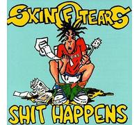 Skin of Tears - Shit Happens [Import]