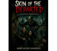 SKIN OF THE DEPARTED: A PSYCHOLOGICAL HORROR THRILLER